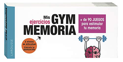 Gym memoria. Más de 90 juegos para estimular tu memoria (LAROUSSE - Libros Ilustrados/ Prácticos - Vida Saludable)